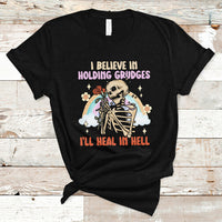 Funny Karma T Shirt Funny I Believe In Holding Grudges Ill Heal In Hell Sarcastic Karma - Wonder Print Shop