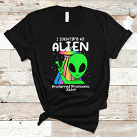 Funny Alien T Shirt Funny Alien I Identify As An Alien Preferred Pronoun LGBTQ+ - Wonder Print Shop