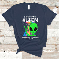Funny Alien T Shirt Funny Alien I Identify As An Alien Preferred Pronoun LGBTQ+ - Wonder Print Shop