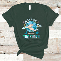 Earth Lover T Shirt Environmental Just A Kid Who Loves The Earth Happy Earth Day Save The Planet Go Green - Wonder Print Shop