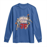 Dream Team 76 Founding Fathers Playing Basketball Long Sleeve Shirt Funny George Washington Abraham Lincoln Patriotic Sports Fan