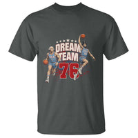Dream Team 76 Founding Fathers Playing Basketball T Shirt Funny George Washington Abraham Lincoln Patriotic Sports Fan