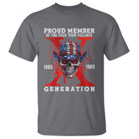 X Generation Skull T Shirt Proud Member Of The F Your Feelings Gen X 1965 1980 - Wonder Print Shop
