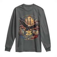 Patriotic American Eagle 9 11 Memorial 25th Anniversary Long Sleeve Shirt 25 Years 2021 2026 Never Forget