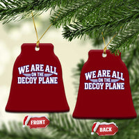 We Are All On The Decoy Plane Theories Aviator Wings Blue Ceramic Ornament Funny Satirical Meme Conspiracy Commentary