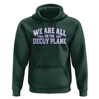We Are All On The Decoy Plane Theories Aviator Wings Blue Hoodie Funny Satirical Meme Conspiracy Commentary
