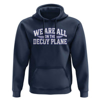 We Are All On The Decoy Plane Theories Aviator Wings Blue Hoodie Funny Satirical Meme Conspiracy Commentary