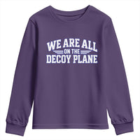 We Are All On The Decoy Plane Theories Aviator Wings Blue Youth Sweatshirt Funny Satirical Meme Conspiracy Commentary