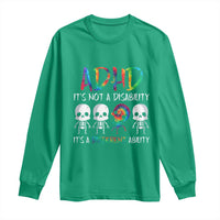 ADHD Awareness Long Sleeve Shirt It's Not A Disability It's A Different Ability