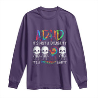 ADHD Awareness Long Sleeve Shirt It's Not A Disability It's A Different Ability