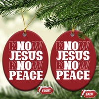 Know Jesus Know Peace Christmas Ornament No Jesus No Peace - Wonder Print Shop