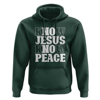 Know Jesus Know Peace Hoodie No Jesus No Peace