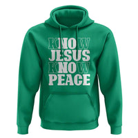 Know Jesus Know Peace Hoodie No Jesus No Peace