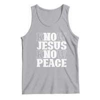Know Jesus Know Peace Tank Top No Jesus No Peace