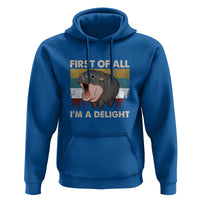 Funny Screaming Moo Deng Hoodie First Of All I'm A Delight Retro Vintage