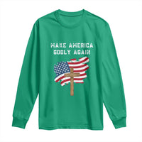 Christian Faith Long Sleeve Shirt Make America Godly Again American Flag
