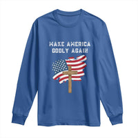 Christian Faith Long Sleeve Shirt Make America Godly Again American Flag