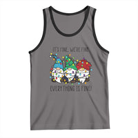 Christmas Gnomies Tank Top It's Fine I'm Fine Everything Is Fine
