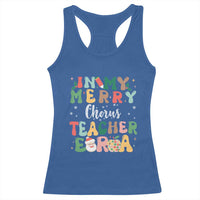 Christmas Choral Music Teacher Racerback Tank Top In My Merry Chorus Teacher Era Xmas Carol Master