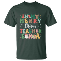 Christmas Choral Music Teacher T Shirt In My Merry Chorus Teacher Era Xmas Carol Master - Wonder Print Shop