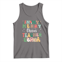 Christmas Choral Music Teacher Tank Top In My Merry Chorus Teacher Era Xmas Carol Master