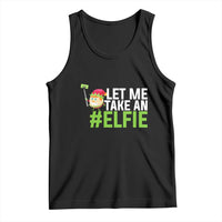 Christmas Elf Tank Top Let Me Take An Elfie
