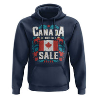 Canada Is Not For Sale Hoodie