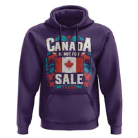 Canada Is Not For Sale Hoodie