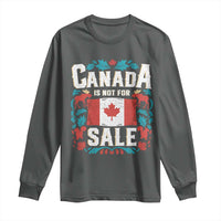 Canada Is Not For Sale Long Sleeve Shirt