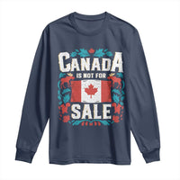Canada Is Not For Sale Long Sleeve Shirt