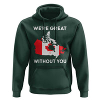 Canada Is Not For Sale Hoodie 51st State Not For Sale We’re Great Without You