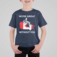 Canada Is Not For Sale T Shirt For Kid 51st State Not For Sale We’re Great Without You
