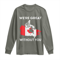 Canada Is Not For Sale Long Sleeve Shirt 51st State Not For Sale We’re Great Without You