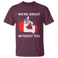 Canada Is Not For Sale T Shirt 51st State Not For Sale We’re Great Without You
