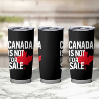 Canada Is Not For Sale Tumbler Cup Distressed Vintage Canadian Maple Leaf
