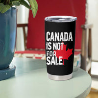 Canada Is Not For Sale Tumbler Cup Distressed Vintage Canadian Maple Leaf