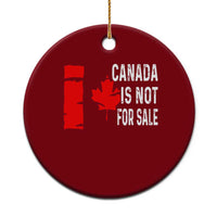 Canada Is Not For Sale Ceramic Ornament Maple Leaf Candadian Flag Distressed - Wonder Print Shop