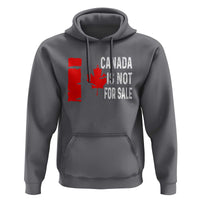 Canada Is Not For Sale Hoodie Maple Leaf Candadian Flag Distressed