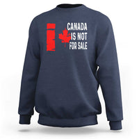 Canada Is Not For Sale Sweatshirt Maple Leaf Candadian Flag Distressed
