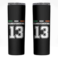 Funny Clara O'cocktail 13 Skinny Tumbler Irish Name Ireland Party St. Patricks Day Drinking Pub