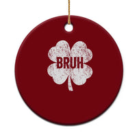 Funny St Patricks Day Bruh Ceramic Ornament Lucky Shamrock Vintage - Wonder Print Shop