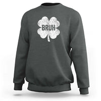 Funny St Patricks Day Bruh Sweatshirt Lucky Shamrock Vintage