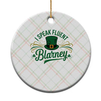 I Speak The Blarney Ceramic Ornament Funny Irish St. Patrick’s Day - Wonder Print Shop