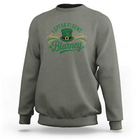 I Speak The Blarney Sweatshirt Funny Irish St. Patrick’s Day