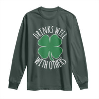 Funny St Patricks Day Drinking Long Sleeve Shirt Drinks Well With Others Drunk Beer Lucky Shamrock