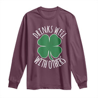 Funny St Patricks Day Drinking Long Sleeve Shirt Drinks Well With Others Drunk Beer Lucky Shamrock