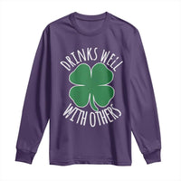 Funny St Patricks Day Drinking Long Sleeve Shirt Drinks Well With Others Drunk Beer Lucky Shamrock