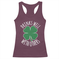 Funny St Patricks Day Drinking Racerback Tank Top Drinks Well With Others Drunk Beer Lucky Shamrock