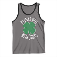 Funny St Patricks Day Drinking Tank Top Drinks Well With Others Drunk Beer Lucky Shamrock