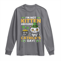 Cute Cat Leperchaun Long Sleeve Shirt I’m Not Kitten Around Catrick's Day St Patricks